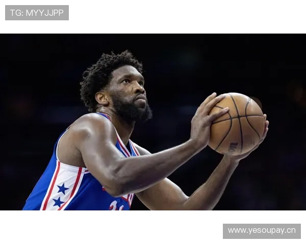 恩比德低位单打效率领跑内线，改变76人进攻结构